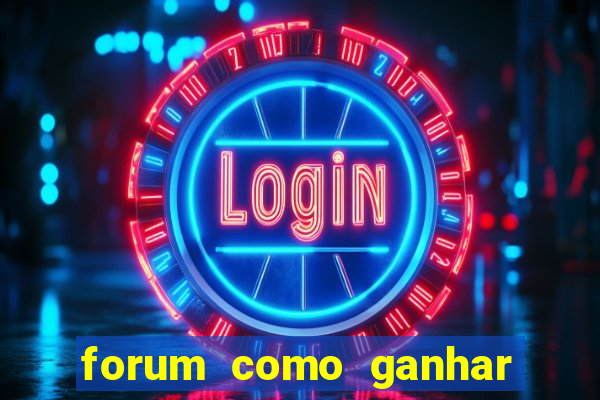 forum como ganhar na loteria