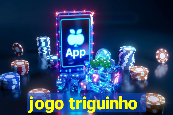 jogo triguinho