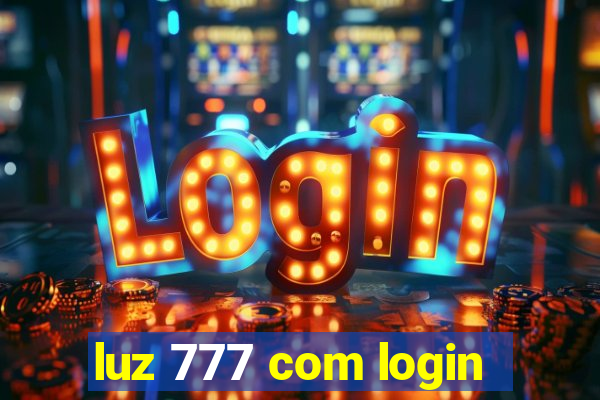 luz 777 com login