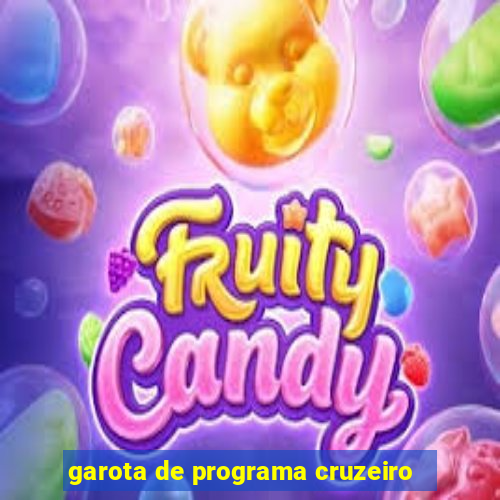 garota de programa cruzeiro