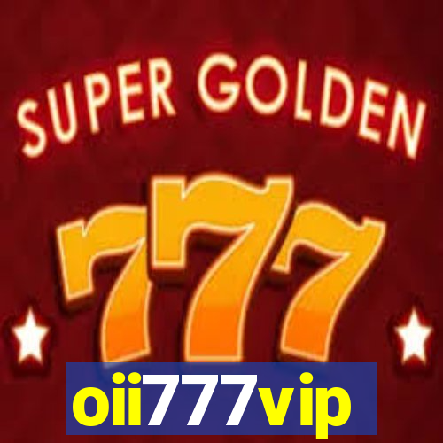 oii777vip