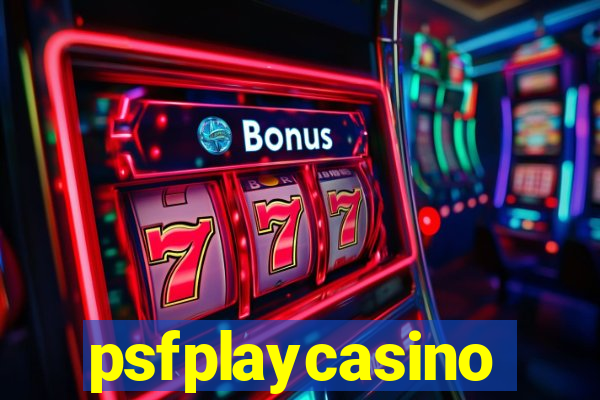 psfplaycasino