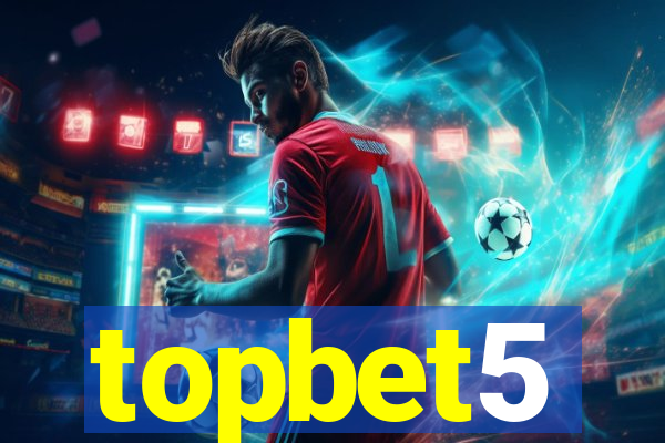 topbet5