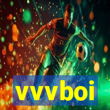 vvvboi