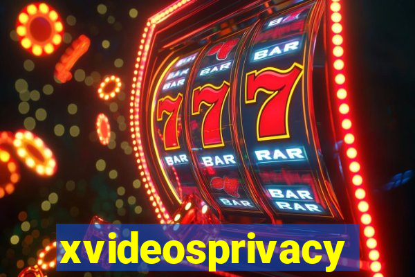 xvideosprivacy